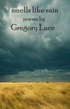 Coperta cărții 'Smells Like Rain - Gregory Luce'
