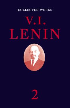 Collected Works, Volume 2 - Vladimir Ilyich Lenin