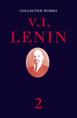 Collected Works, Volume 2 - Vladimir Ilyich Lenin