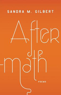 Coperta cărții 'Aftermath: Poems - Sandra M. Gilbert'