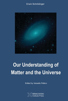 Coperta cărții 'Our Understanding of Matter and the Universe - Vesselin Petkov'