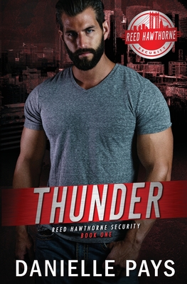 Thunder - Reed Hawthorne Security - Danielle Pays