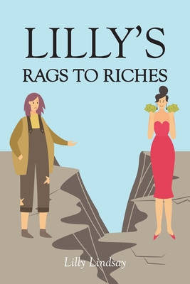 Lilly's Rags to Riches - Lilly Lindsay