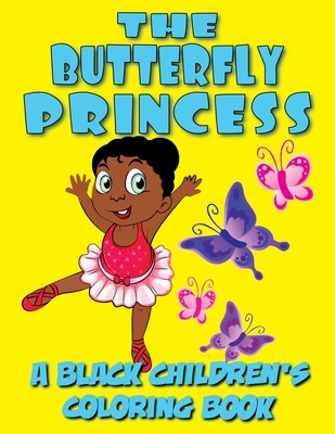 The Butterfly Princess - A Black Children's Coloring Book - Kyle Davis