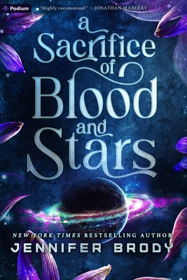 Coperta cărții 'A Sacrifice of Blood and Stars: A Military Astromance - Jennifer Brody'