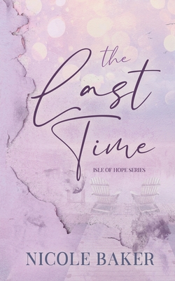 The Last Time - Nicole Baker