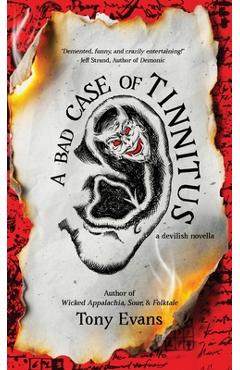 Coperta cărții 'A Bad Case of Tinnitus - Tony Evans'