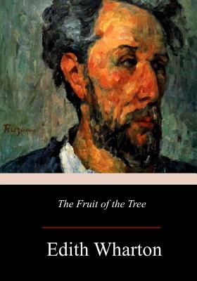 Coperta cărții 'The Fruit of the Tree - Edith Wharton'