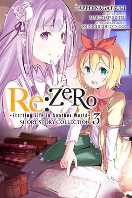 RE: Zero -Starting Life in Another World- Short Story Collection, Vol. 3 (Light Novel) - Tappei Nagatsuki