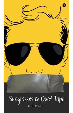 Sunglasses and Duct Tape -