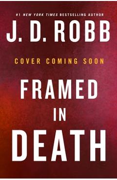 Poza produsului Framed in Death - J. D. Robb