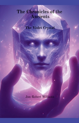 The Violet Crystal - Jon-robert Williams