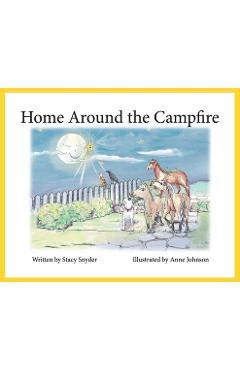 Coperta cărții 'Home Around the Campfire: Part two of Sugar's Journey Home - Stacy T. Snyder'
