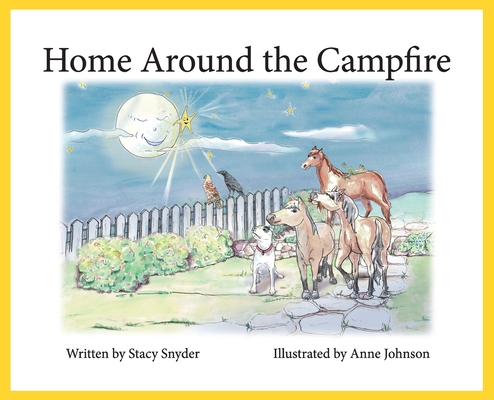 Coperta cărții 'Home Around the Campfire: Part two of Sugar's Journey Home - Stacy T. Snyder'