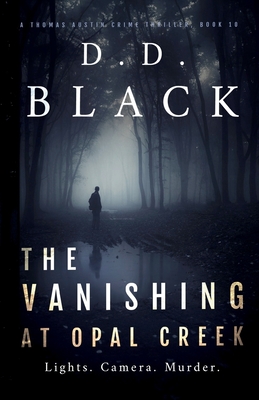 The Vanishing at Opal Creek - D. D. Black