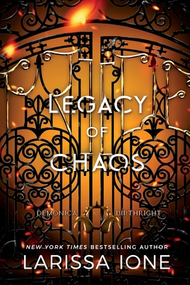 Legacy of Chaos: A Demonica Birthright Novel - Larissa Ione