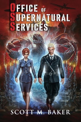 Coperta cărții 'OSS: Office of Supernatural Services - Scott M. Baker'