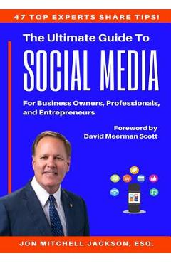 Poza produsului The Ultimate Guide to Social Media For Business Owners, Professionals and Entrepreneurs - Jon Mitchell Jackson
