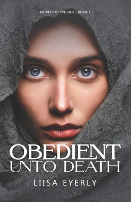 Obedient Unto Death - Liisa Eyerly