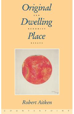 Original Dwelling Place - Robert Aitken
