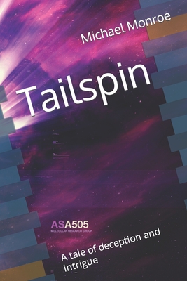 Tailspin: A tale of deception and intrigue - Michael Monroe