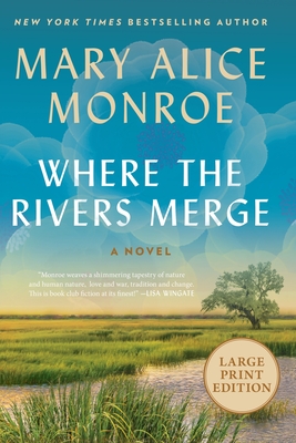 Where the Rivers Merge - Mary Alice Monroe