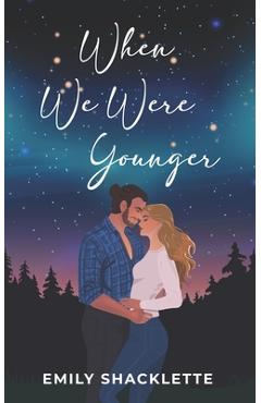 Coperta cărții 'When We Were Younger - Emily Shacklette'