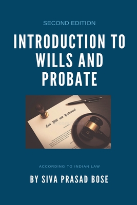 Coperta cărții 'Introduction to Wills and Probate - Siva Prasad Bose'