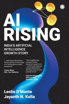AI Rising: India's Artificial Intelligence Growth Story - Leslie D'monte
