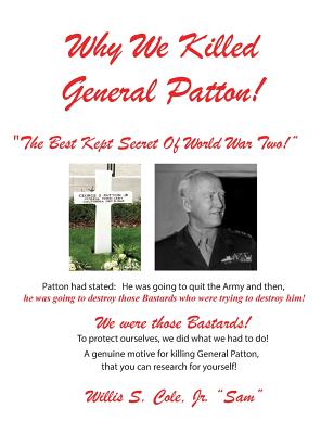 Why We Killed Patton!: 
