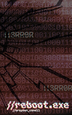 Reboot.EXE - Braydon Conell