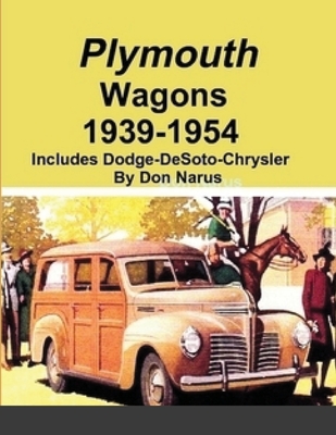 Plymouth Wagons 1939-1954 - Don Narus