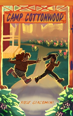 Camp Cottonwood - Rose Giacomini