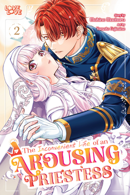 The Inconvenient Life of an Arousing Priestess, Volume 2 - Yamato Fujimine