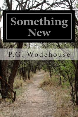 Something New - P. G. Wodehouse