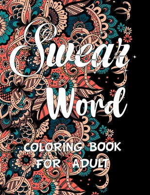 Coperta cărții 'Swear word coloring book for adult.: Adult swear & motivational coloring book for stress relief & relaxation. - Blue'