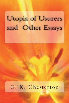 Coperta cărții 'Utopia of Usurers and Other Essays -'