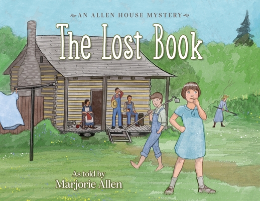 The Lost Book: An Allen House Mystery - Marjorie Allen Parvin