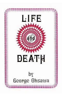 Life and Death - George Ohsawa