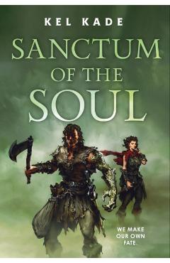 Sanctum of the Soul - Kel Kade