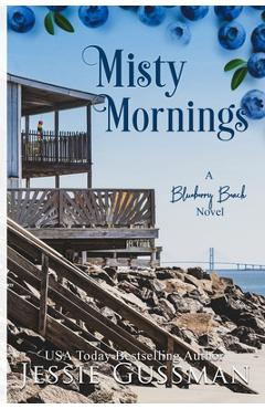 Poza produsului Misty Mornings Large Print Edition: Blueberry Beach Sweet Romance Book 5 - Jessie Gussman