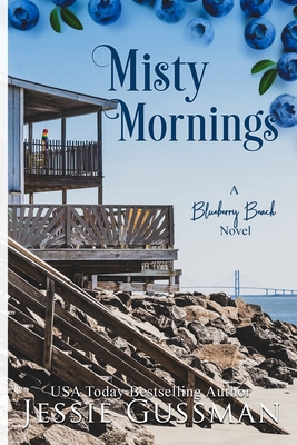 Misty Mornings Large Print Edition: Blueberry Beach Sweet Romance Book 5 - Jessie Gussman