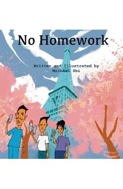 Coperta cărții 'No Homework - Michael Shi'