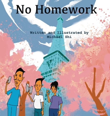 Coperta cărții 'No Homework - Michael Shi'