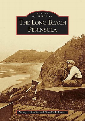 The Long Beach Peninsula - Nancy L. Hobbs