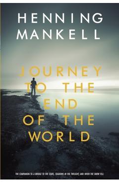 Poza produsului Journey to the End of the World - Henning Mankell