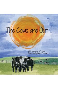 Coperta cărții 'The Cows Are Out: A Rusty's Reading Remuda Tale - Mary Fichtner'