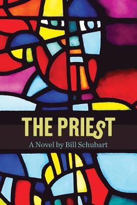 Coperta cărții 'The Priest - Bill H. Schubart'
