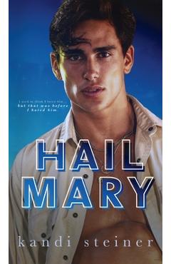 Poza produsului Hail Mary - Kandi Steiner
