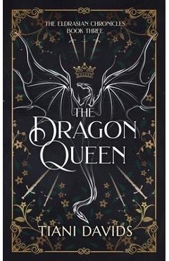 The Dragon Queen - Tiani Davids
